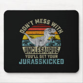 Don't Mess With Unclesaurus You'll Get Jurkicked U マウスパッド (正面)