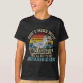 Don't Mess With Unclesaurus You'll Get Jurkicked U Tシャツ (正面)
