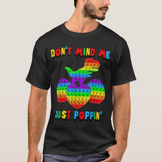 Don't Mind Me Just Pn' Funny T-rex Fidget Sensory Tシャツ (正面)