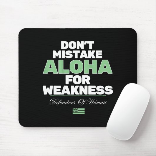 Don't Mistake Aloha For Weakness (on Back)  マウスパッド (マウス)