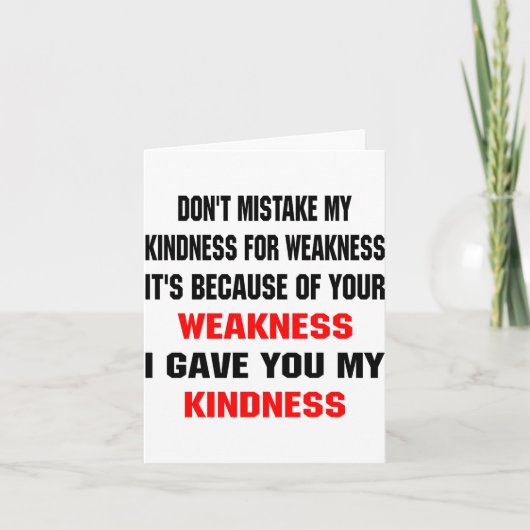 Dont Mistake My Kindness For Weakness  カード (正面)
