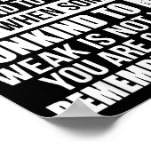 Don't Mistake My Kindness For Weakness  ポスター (角)