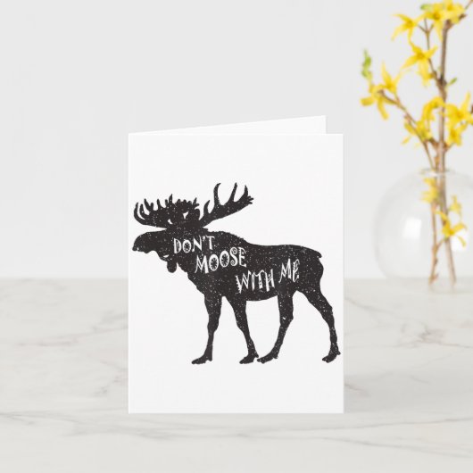 Don't Moose With Me Distressed Animal Lover Gift  カード (黄色い花)