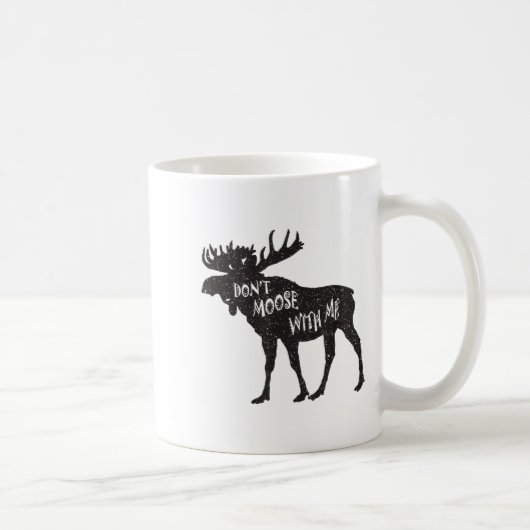 Don't Moose With Me Distressed Animal Lover Gift  コーヒーマグカップ (右)