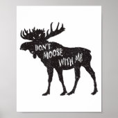 Don't Moose With Me Distressed Animal Lover Gift  ポスター (正面)