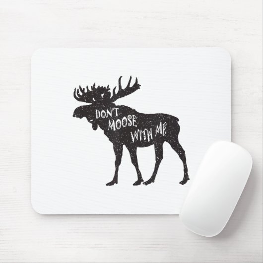 Don't Moose With Me Distressed Animal Lover Gift  マウスパッド (マウス)