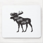Don't Moose With Me Distressed Animal Lover Gift  マウスパッド (正面)