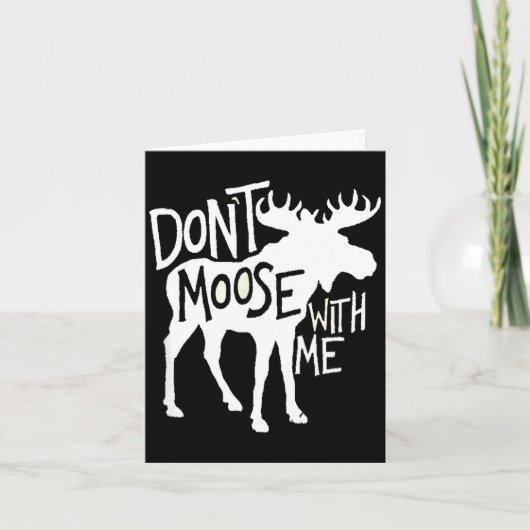 Don't Moose With Me Tee Cute Moose Funny Design Mo カード (正面)