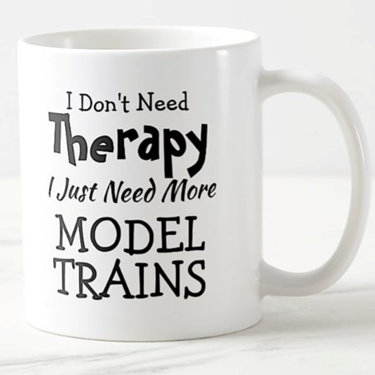 Don't NeedセラピーJust Model Trains コーヒーマグカップ