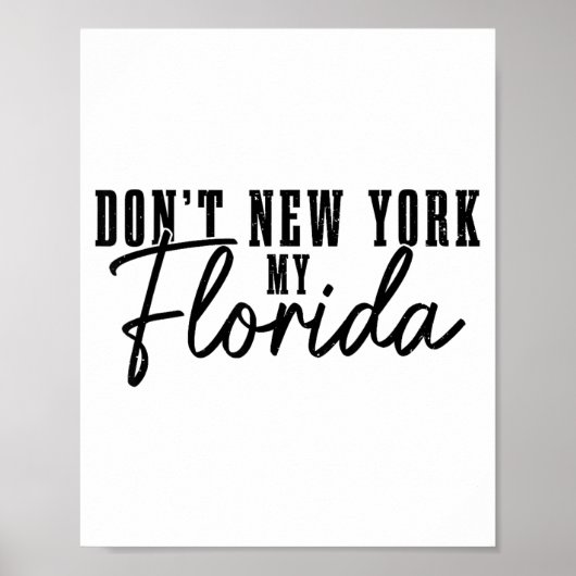 Don't New York My Florida Funny Florida Pride  ポスター (正面)