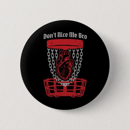 Don't Nice Me Bro Disc Golf Player Sket Anatomical 缶バッジ (正面)