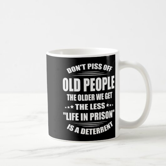 Don't Off Old People The Older We Get The Less Lif コーヒーマグカップ (右)