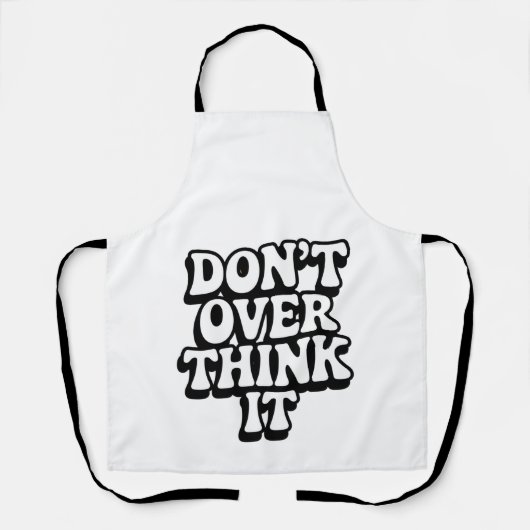 Don't Over Think It!  エプロン (正面)