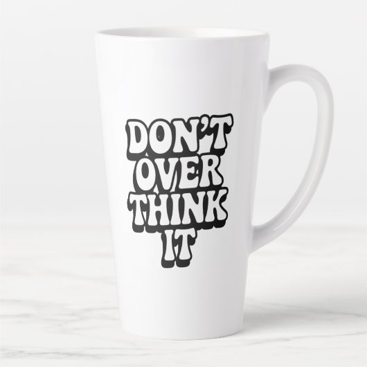 Don't Over Think It!  カフェラテマグ (右)