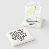 Don't Over Think It!  ストーンコースター (横)