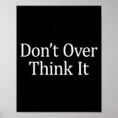 Don't Over Think It -  ポスター (正面)