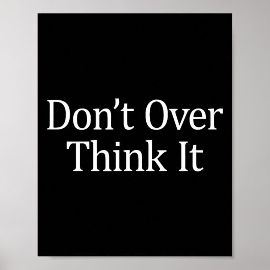 Don't Over Think It -  ポスター (正面)