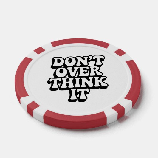 Don't Over Think It!  ポーカーチップ (シングル)