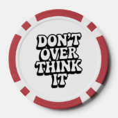 Don't Over Think It!  ポーカーチップ (裏面)
