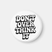 Don't Over Think It!  マグネット (正面)