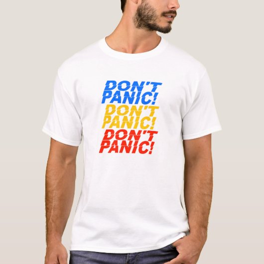 Don't Panic！シャツ – スタイル&カラーを選択 Tシャツ (正面)
