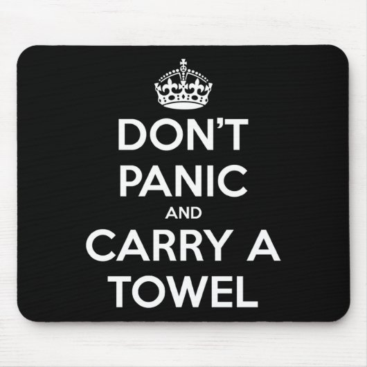 Dont Panic And Carry A Towel  マウスパッド (正面)
