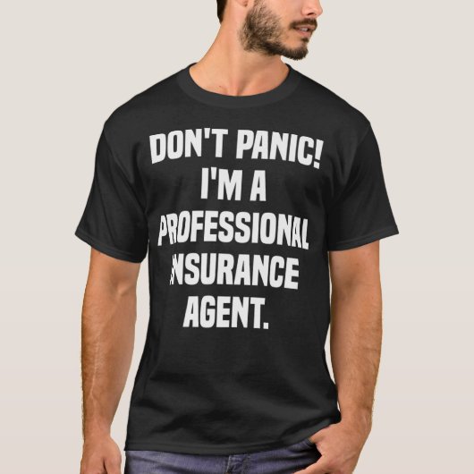 Dont Panic Im Aプロフェッショナル保険代理店Premi Tシャツ (正面)