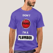 Dont Panic Im A Plumber Tシャツ (正面)