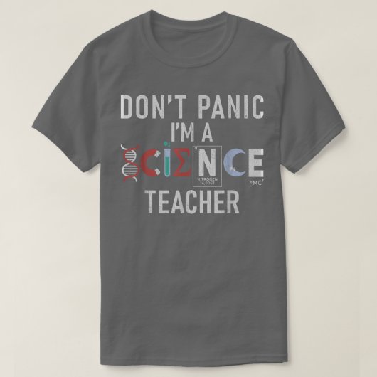 Dont Panic im a Science Teacher Tシャツ (デザイン正面)