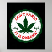 Don't Panic - It Is Organic _ Stay High  ポスター (正面)