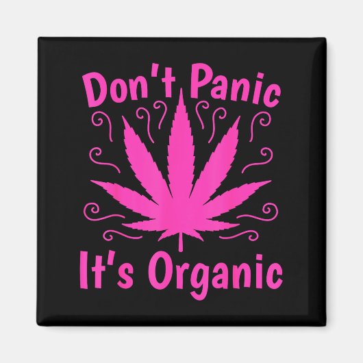 Don't Panic It's Organic Marijuan Weed T Leaf Ston マグネット (正面)