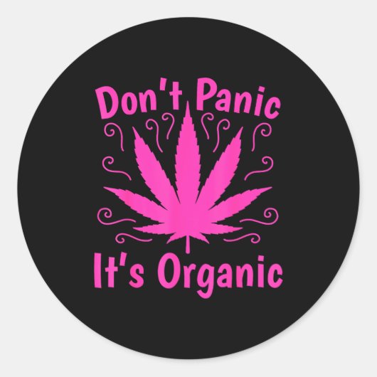 Don't Panic It's Organic Marijuan Weed T Leaf Ston ラウンドシール (正面)