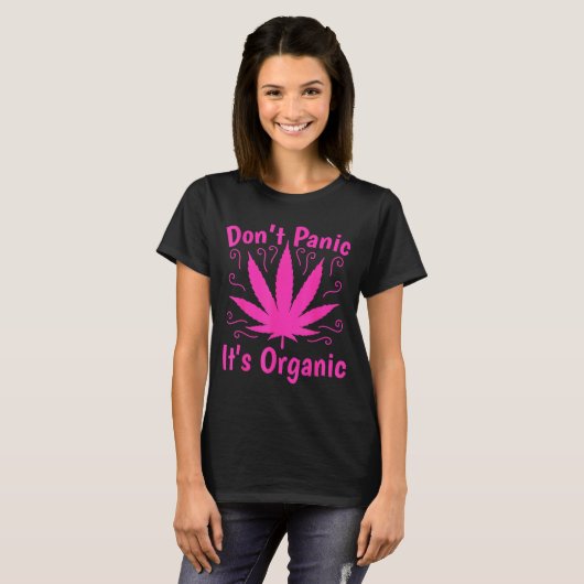Don't Panic It's Organic Marijuan Weed T Leaf Ston Tシャツ (正面フル)