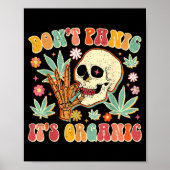 Don't Panic It's Organic Weed Skull ポスター (正面)