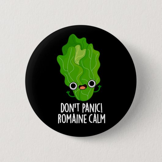Don't Panic Romaine Calm おもしろい Veggie Pun Dark BG 缶バッジ (正面)