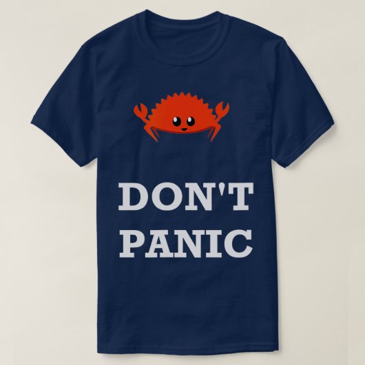 Dont Panic Rustacean Ferris the Crab Rust Program Tシャツ (デザイン正面)