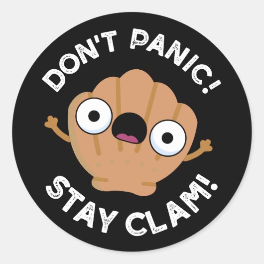 Don't Panic Stay Clam おもしろい Animal Pun Dark BG ラウンドシール (正面)