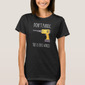 Don't Panic This is just a Drill Premium Tシャツ (正面)