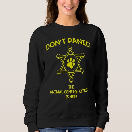 Dont Panic Work Annovation Animal Control Office スウェットシャツ (正面)