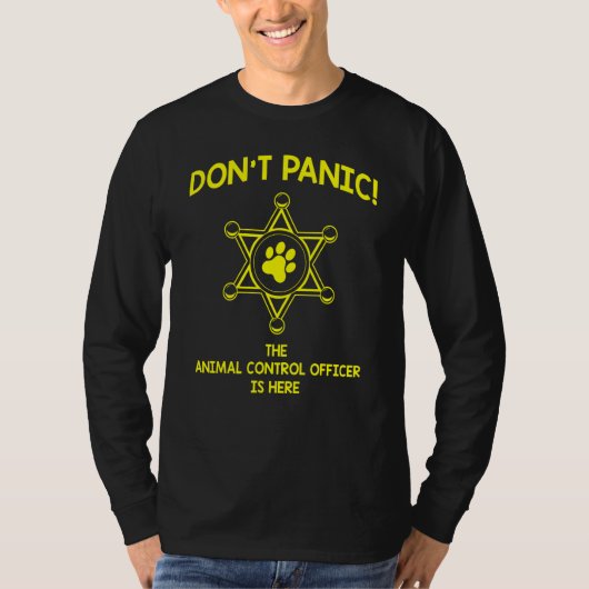 Dont Panic Work Annovation Animal Control Office Tシャツ (正面)