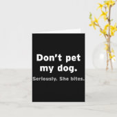 Don't Pet My Dog She Bites Funny Hilarious Pet Ani カード (黄色い花)