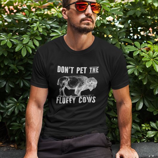 Don't Pet The Fluffy Cows Bison Vintage Tシャツ