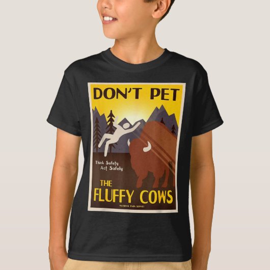 Don't Pet The Fluffy Cows  Tシャツ (正面)