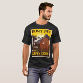 Don't Pet The Fluffy Cows  Tシャツ (正面フル)