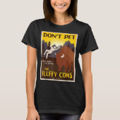 Don't Pet The Fluffy Cows  Tシャツ (正面)
