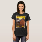Don't Pet The Fluffy Cows  Tシャツ (正面フル)
