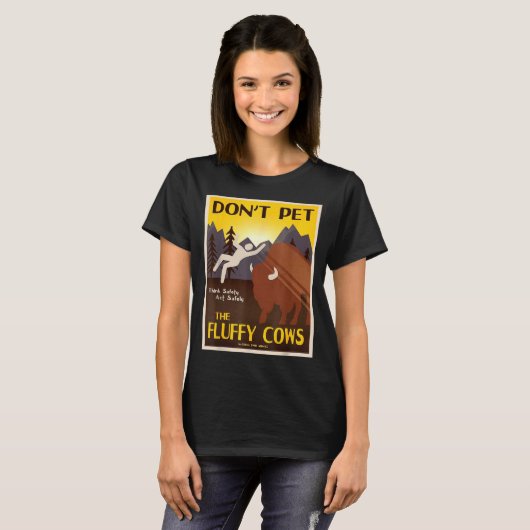 Don't Pet The Fluffy Cows  Tシャツ (正面フル)