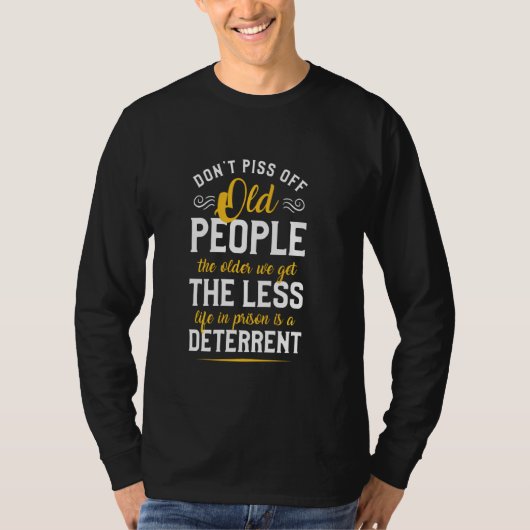 Don't Pissoff老人の皮肉な引用文 Tシャツ (正面)
