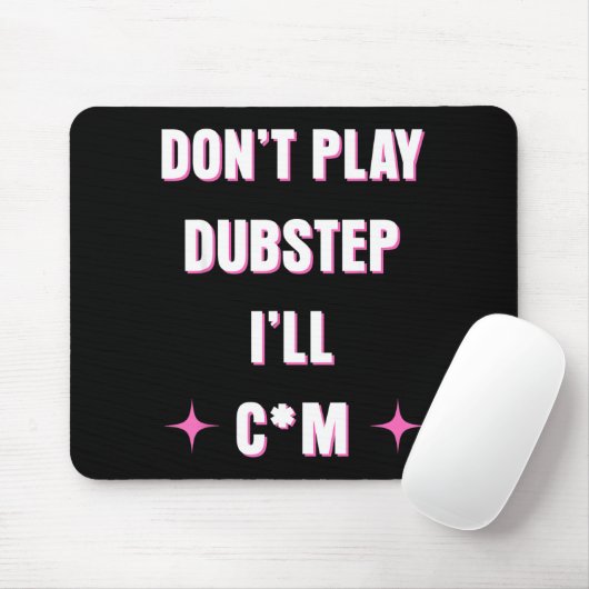 Dont Play Dubstep I'll マウスパッド (マウス)