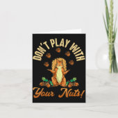 Don't Play With Your Nuts Squirrel カード (正面)